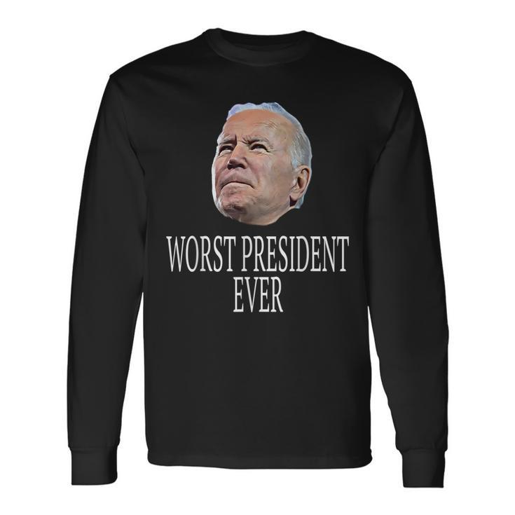 Joe Biden Worst President Ever Long Sleeve T-Shirt T-Shirt Gifts ideas