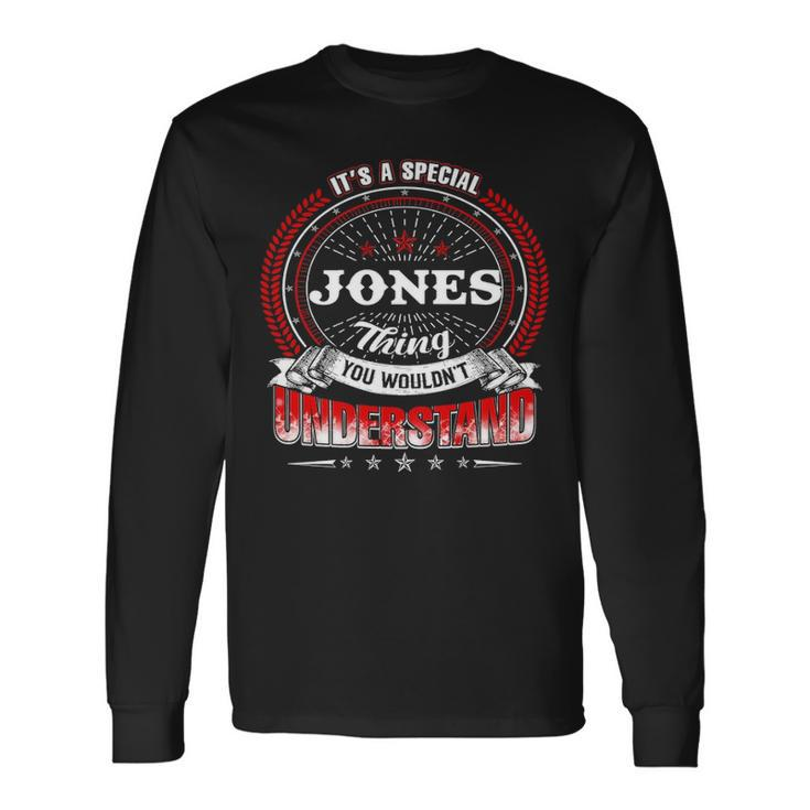 Jones Crest Jones Jones Clothing Jones Jones For The Jones Long Sleeve T-Shirt