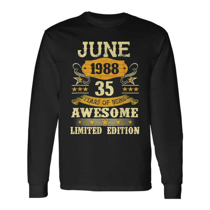 June 1988 35 Year Of Being Awesome Limited Edition Long Sleeve T-Shirt