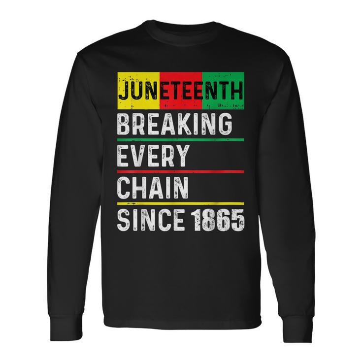 Junenth Breaking Every Chain Since 1865 African American Long Sleeve T-Shirt