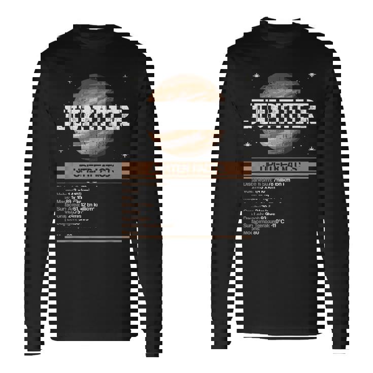 Jupiter Facts Jupiter Planet Space Lover Long Sleeve T-Shirt