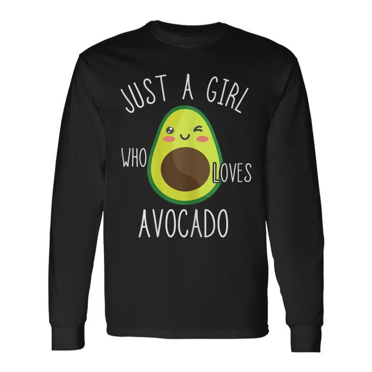 Just A Girl Who Loves Avocado Fruit Lover Healthy Food Long Sleeve T-Shirt T-Shirt