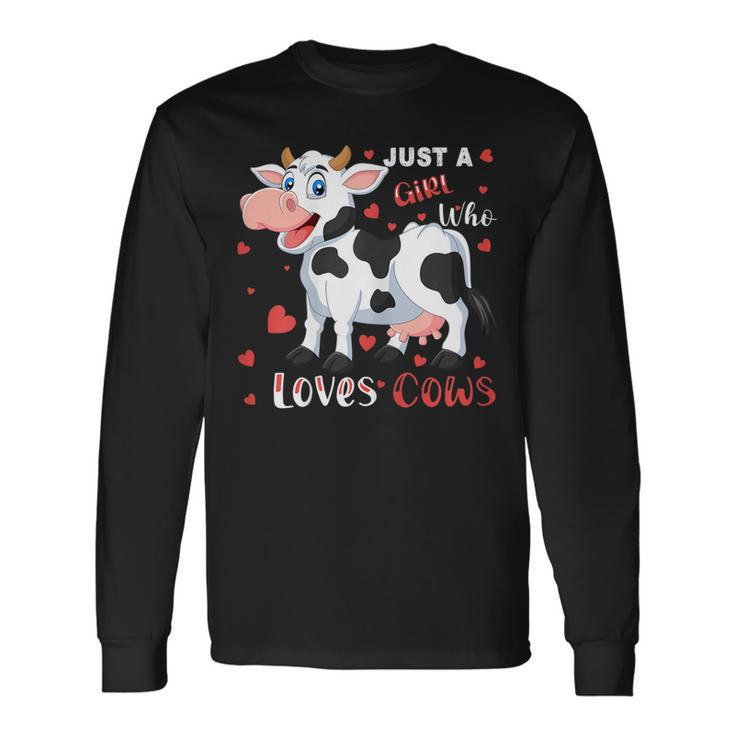 Just A Girl Who Loves Cows For A Girl Loves Cows Long Sleeve T-Shirt T-Shirt Gifts ideas