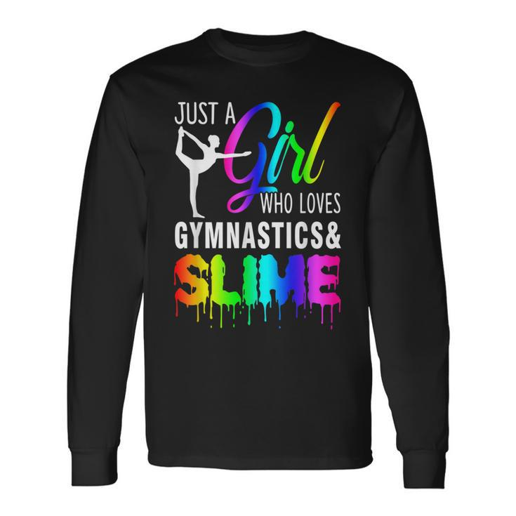 Just A Girl Who Loves Gymnastics & Slime For Girl Long Sleeve T-Shirt