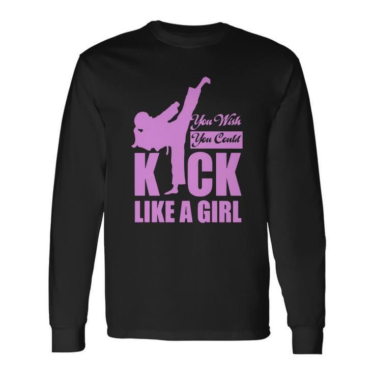 Kick Like A Girl T-Shirt Karate Taekwondo Men Women Long Sleeve T-Shirt T-shirt Graphic Print