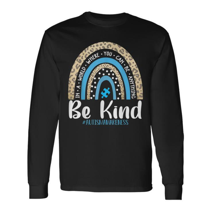 Be Kind Autism Awareness Leopard Rainbow Choose Kindness Long Sleeve T-Shirt T-Shirt