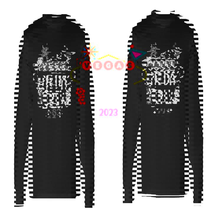 Las Vegas Birthday Las Vegas 2023 Vegas Birthday Crew Long Sleeve T-Shirt T-Shirt