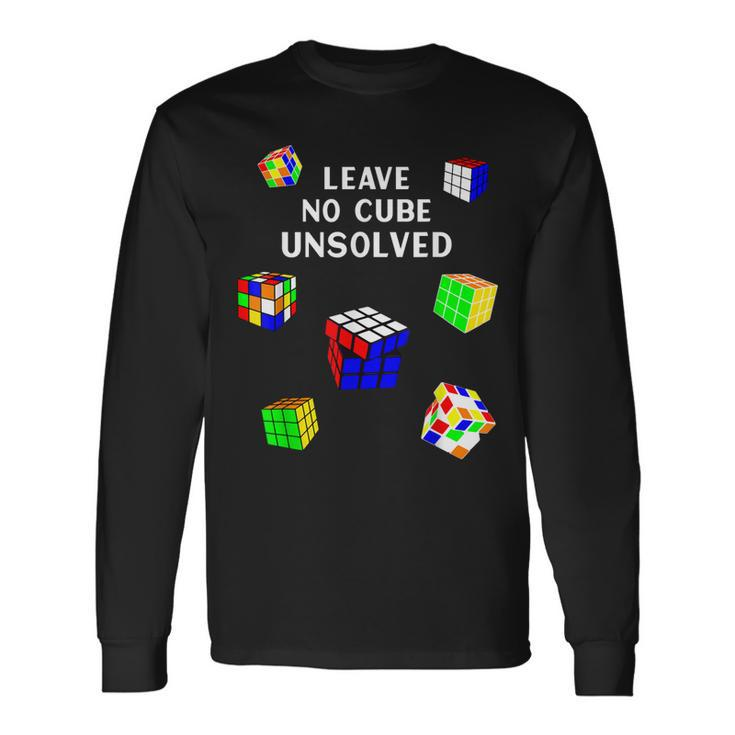 Leave No Cube Unsolved Math Lover Speed Cubing Puzzles Long Sleeve T-Shirt