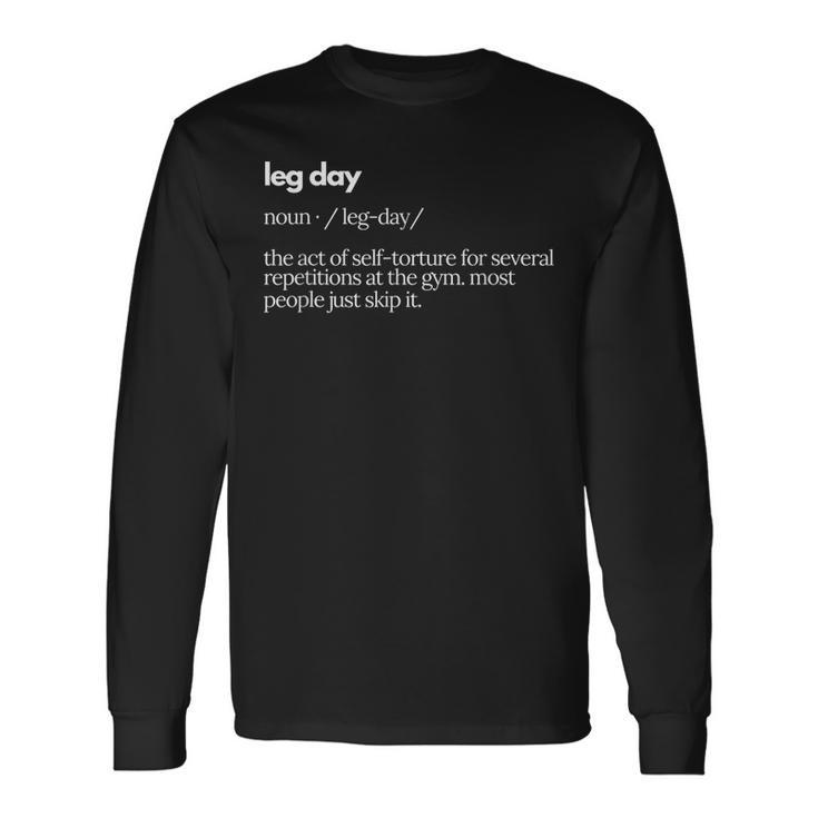 Leg Day Definition Gym Pump Cover Oversized Gym Workout Long Sleeve T-Shirt
