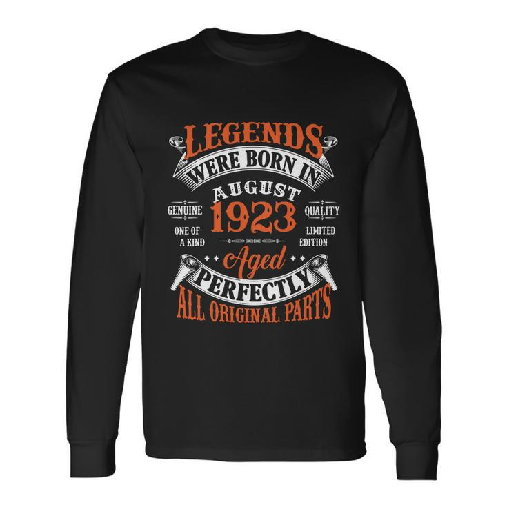 Legend 1923 Vintage 100Th Birthday Born In August 1923 Long Sleeve T-Shirt