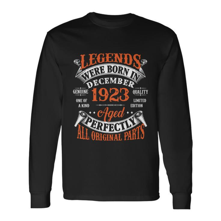 Legend 1923 Vintage 100Th Birthday Born In December 1923 Long Sleeve T-Shirt