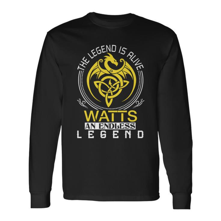 The Legend Is Alive Watts Name Long Sleeve T-Shirt