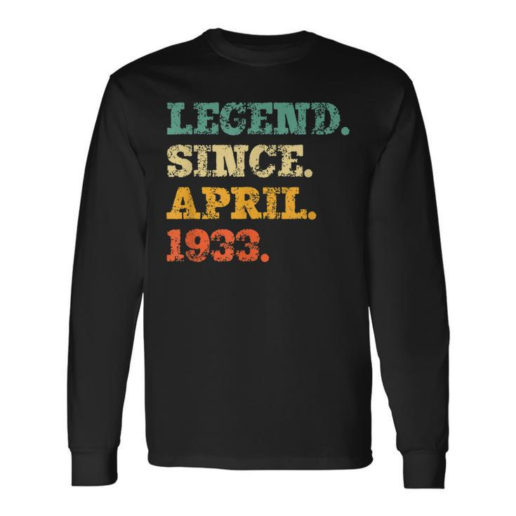 Legend Since April 1933 90Th Birthday 90 Years Old Long Sleeve T-Shirt T-Shirt