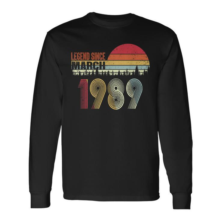 Legend Since March 1989 31St Birthday 31 Years Old Long Sleeve T-Shirt T-Shirt