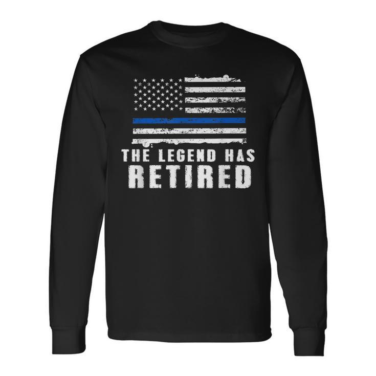 The Legend Has Retired Blue Line Officer Retirement Long Sleeve T-Shirt