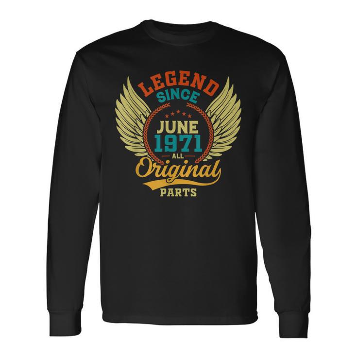 Legende zum 50. Geburtstag Juni 1971 Langarmshirts, Alle Originalteile Geschenkideen