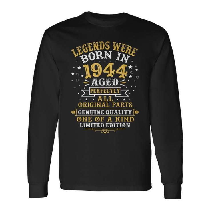Legends Were Born In 1944 78 Years Old 78Th Birthday V2 Long Sleeve T-Shirt