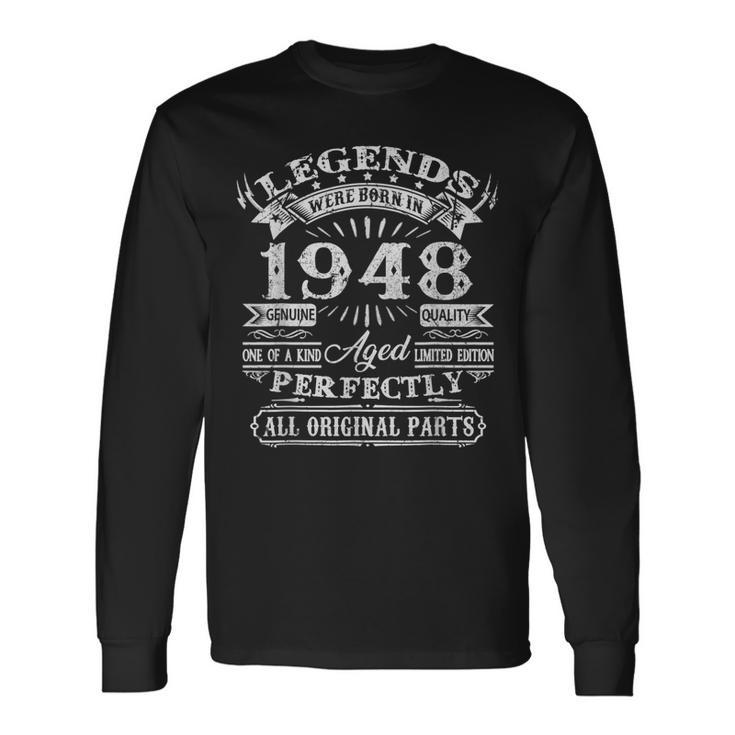 Legends Were Born In 1948 75 Year Old 75Th Birthday Long Sleeve T-Shirt
