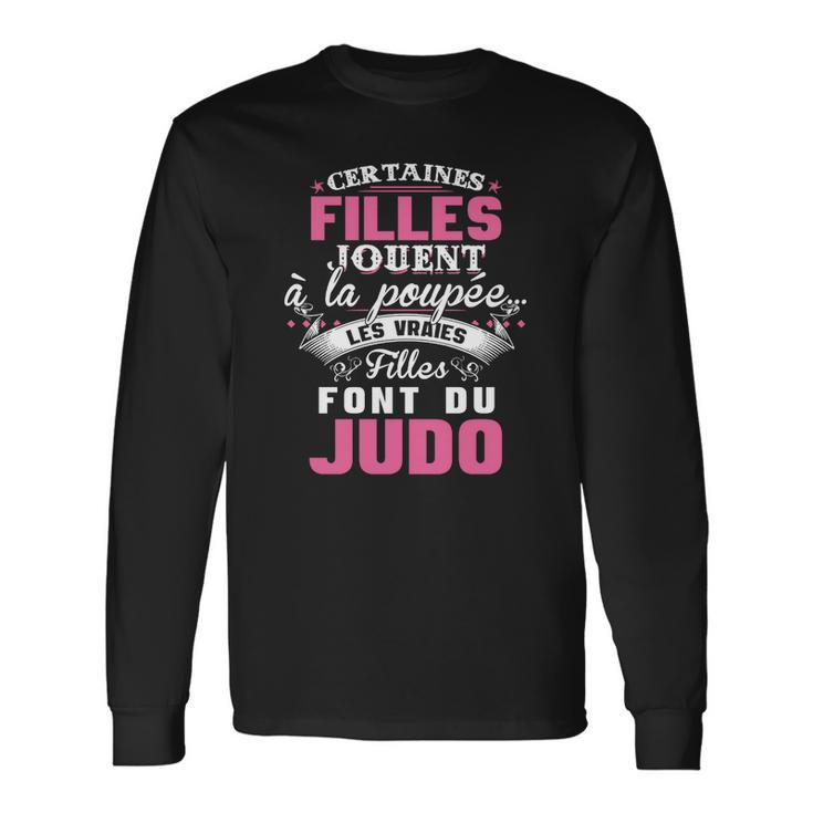 Les Vraies Filles Font Du Judo V2 Long Sleeve T-Shirt Geschenkideen