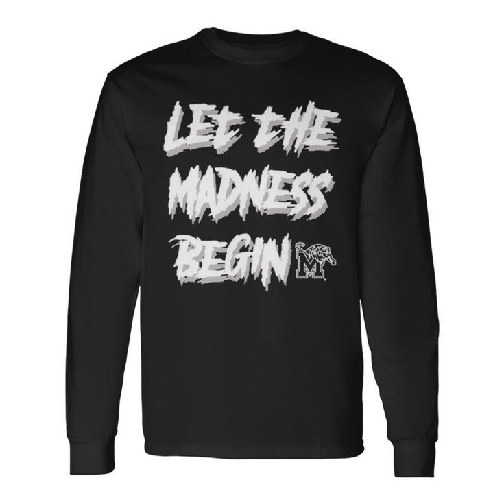Let The Madness Begin Memphis Basketball Long Sleeve T-Shirt T-Shirt