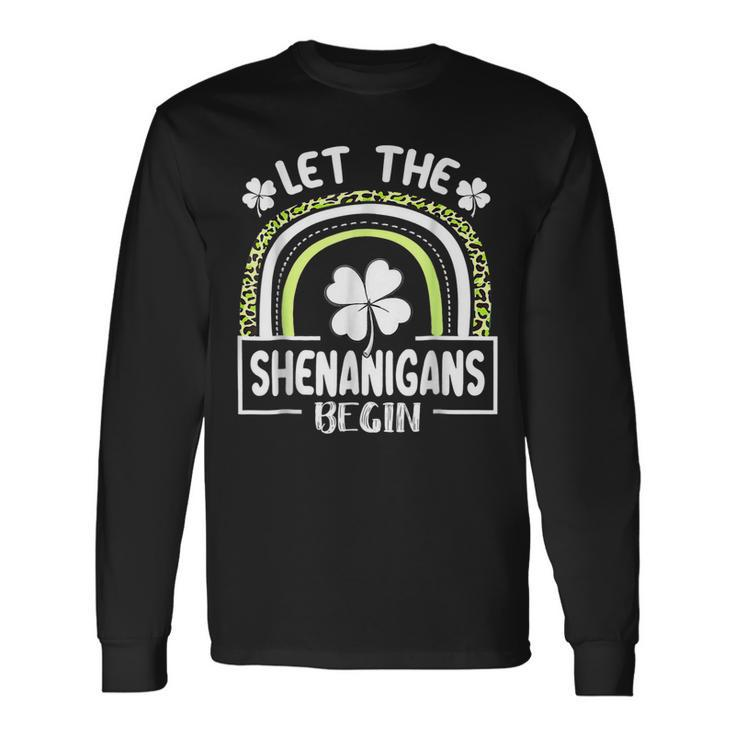 Let The Shenanigans Begin Clovers St Patricks Day Long Sleeve T-Shirt