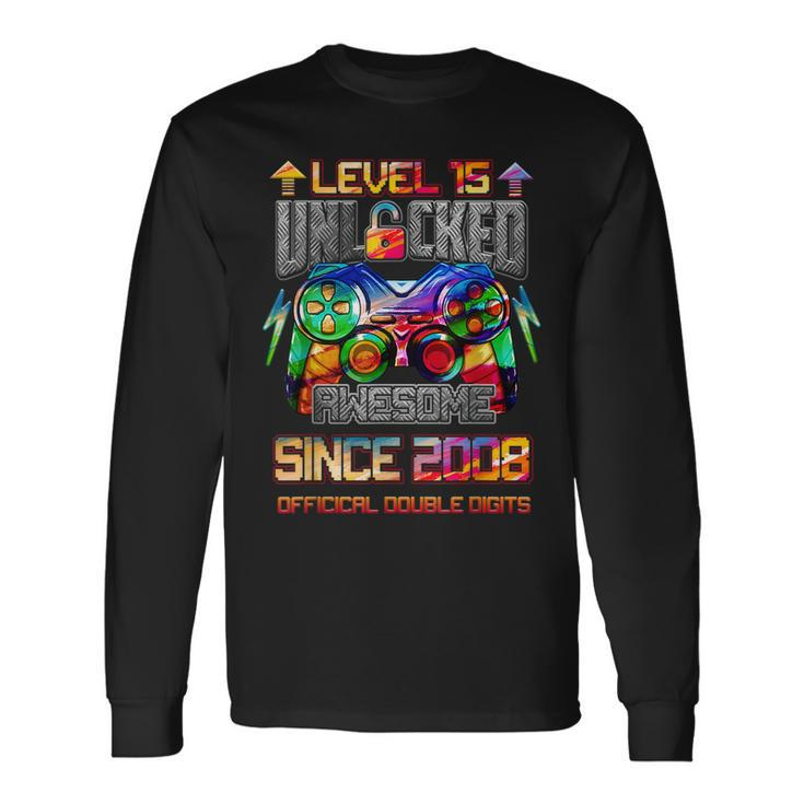 Level 15 Unlocked Awesome Since 2008 Video Game Birthday Long Sleeve T-Shirt