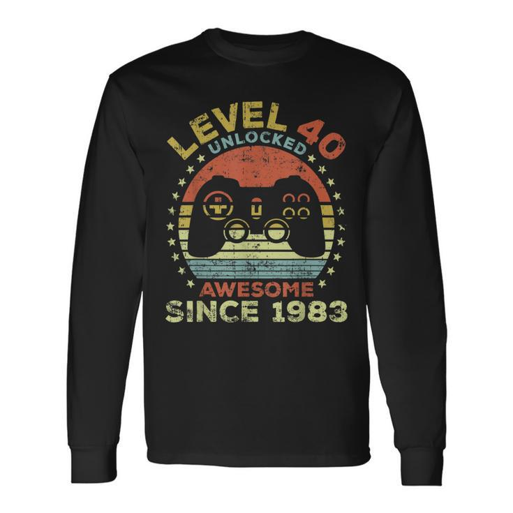 Level 40 Unlocked Awesome Since 1983 40Th Birthday Gaming Long Sleeve T-Shirt