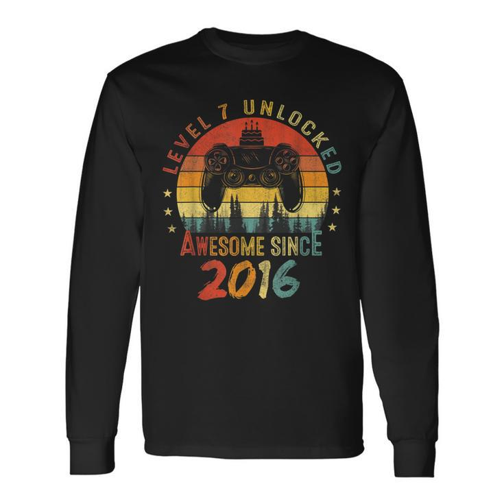 Level 7 Unlocked Awesome Since 2016 7Th Birthday Gaming V3 Long Sleeve T-Shirt