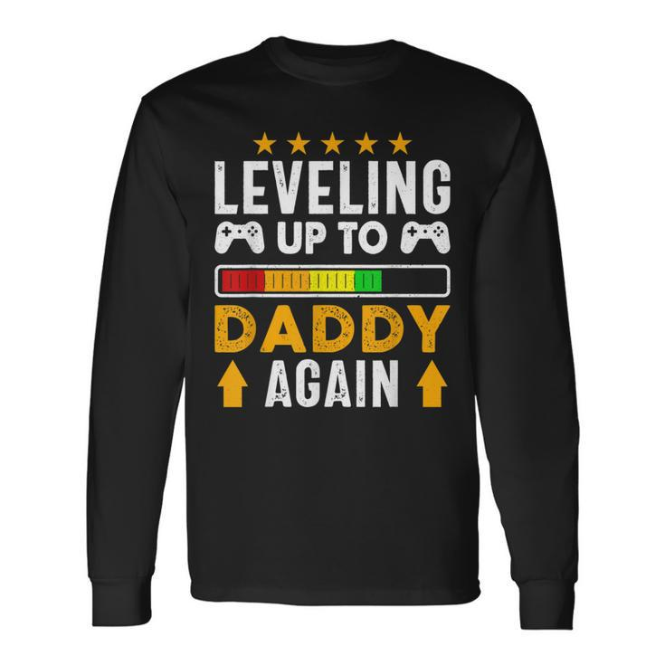 Leveling Up To Daddy Again Dad Pregnancy Announcement Long Sleeve T-Shirt