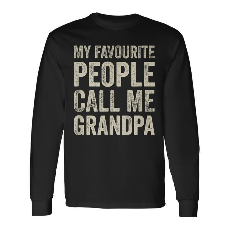 Lieblingsmensch Opa Langarmshirts, My Favourite People Call Me Grandpa Geschenkideen