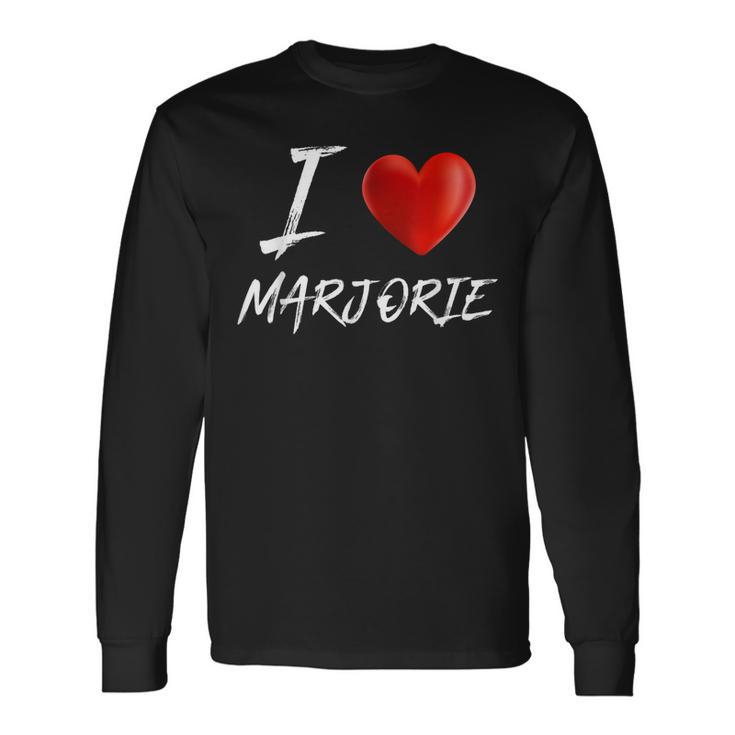 I Love Heart Marjorie Name Long Sleeve T-Shirt