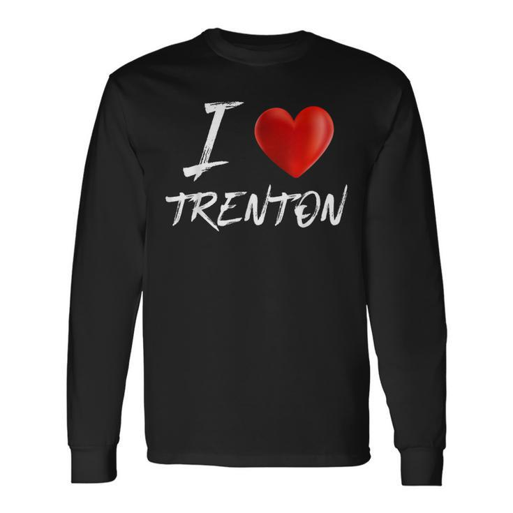 I Love Heart Trenton Name Long Sleeve T-Shirt