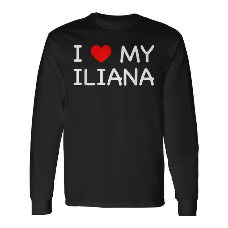 I Love My Iliana First Name Red Heart Long Sleeve T-Shirt