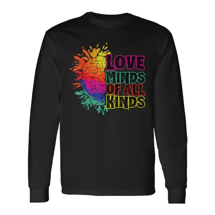Love Minds Of All Kinds Neurodiversity Autism Awareness Long Sleeve T-Shirt T-Shirt