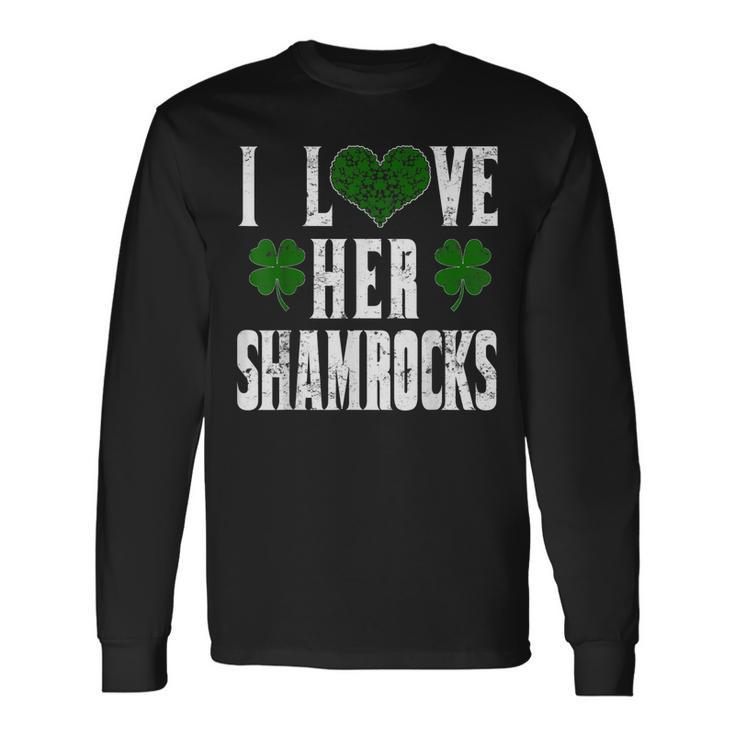 I Love Her Shamrocks Couples St Patricks Day Shirt Long Sleeve T-Shirt T-Shirt