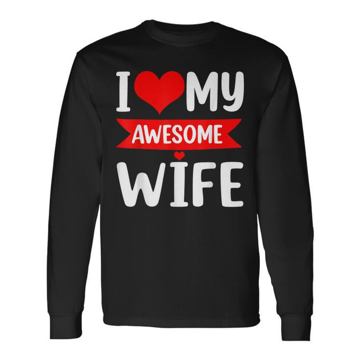 I Love My Wife Red Heart Valentines Day Matching Couple V2 Long Sleeve T-Shirt
