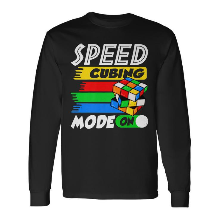 Lover Speed Cubing Mode On Cube Puzzle Cuber Long Sleeve T-Shirt Gifts ideas
