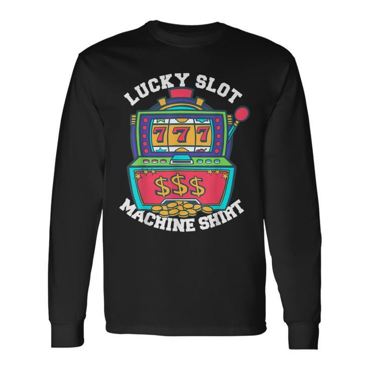 Queen Of The Slot Machine Casino Gambling Lover Long Sleeve T