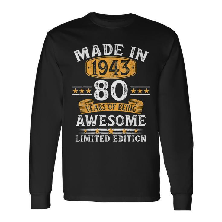 Made In 1943 80 Years Old 80Th Birthday For Long Sleeve T-Shirt T-Shirt
