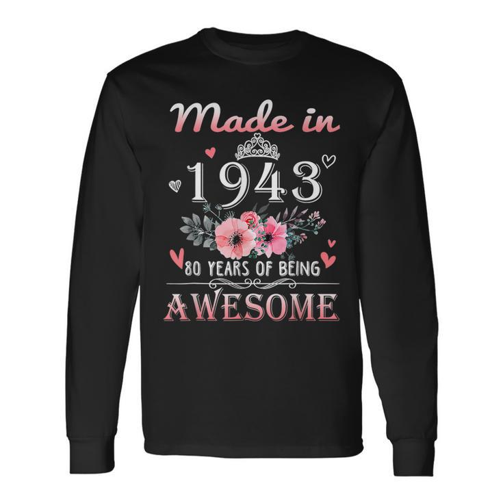 Made In 1943 Floral 80 Year Old 80Th Birthday Long Sleeve T-Shirt T-Shirt