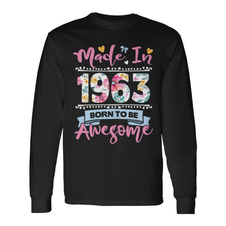 Made In 1963 Floral 60 Year Old 60Th Birthday Long Sleeve T-Shirt T-Shirt