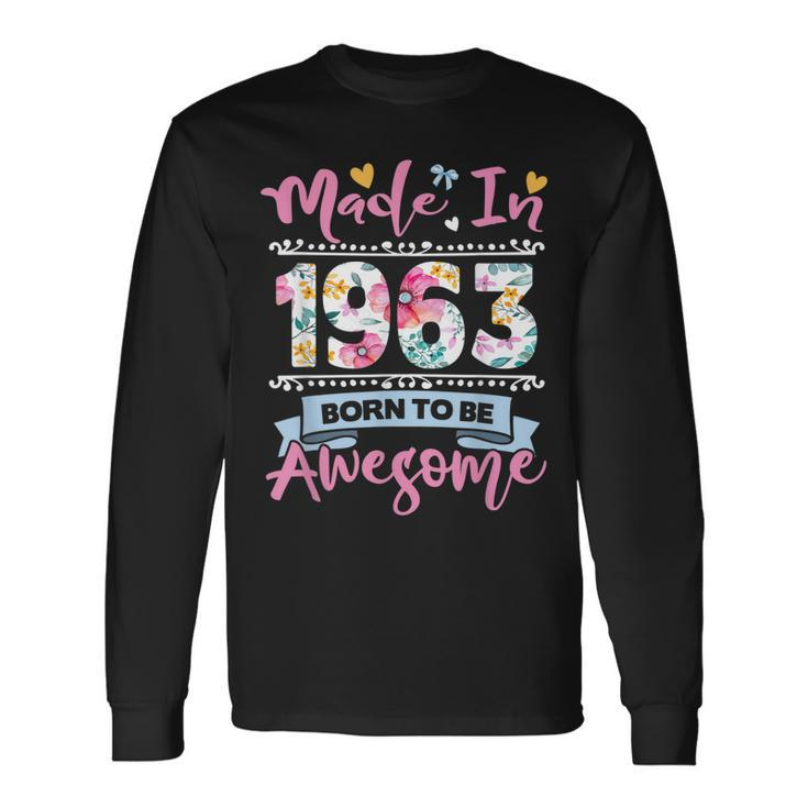 Made In 1963 Floral 60Th Birthday 60 Year Old Long Sleeve T-Shirt T-Shirt