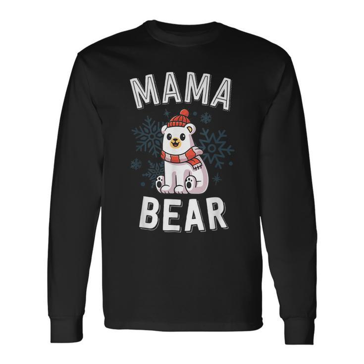 Mama Bear Family Christmas  Polar Bear Holiday Xmas  Men Women Long Sleeve T-shirt Graphic Print Unisex