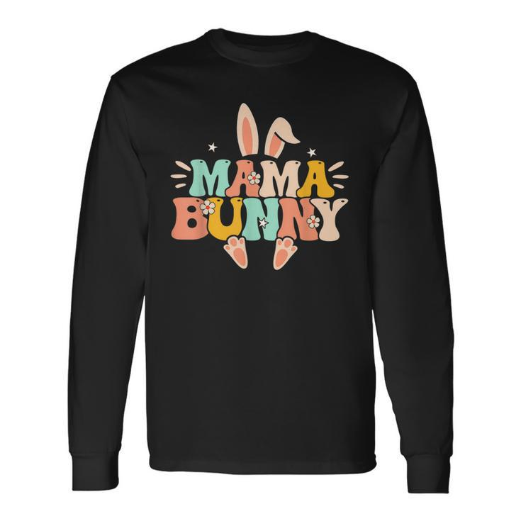 Mama Bunny Retro Groovy Bunny Mom Mommy Happy Easter Day Long Sleeve T-Shirt T-Shirt