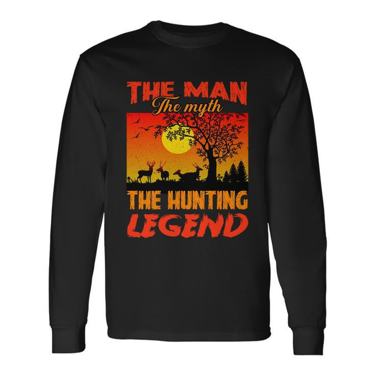 The Man The Myth The Hunting Legend Long Sleeve T-Shirt Gifts ideas