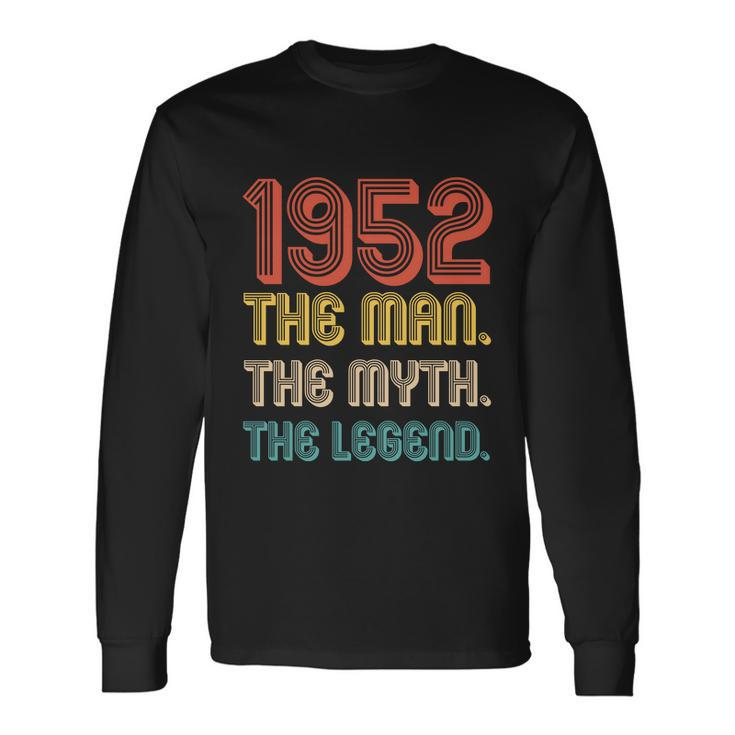 The Man The Myth The Legend 1952 50Th Birthday Long Sleeve T-Shirt