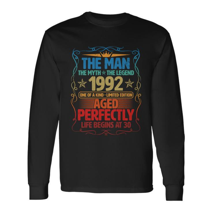 The Man Myth Legend 1992 Aged Perfectly 30Th Birthday Long Sleeve T-Shirt