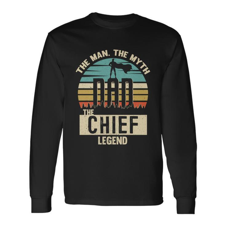 Man Myth Legend Dad Chief Amazing Daddy Novelty Long Sleeve T-Shirt