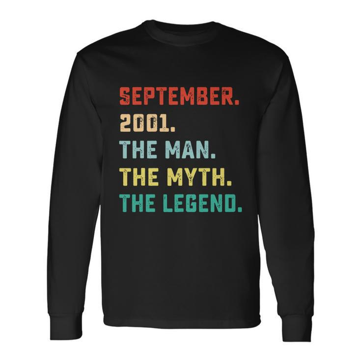 The Man Myth Legend September 2001 Birthday 18 Yr Old Long Sleeve T-Shirt