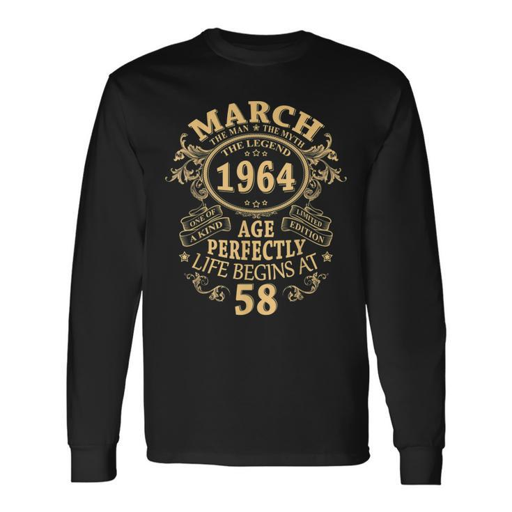 March 1964 The Man Myth Legend 58 Year Old Birthday Long Sleeve T-Shirt